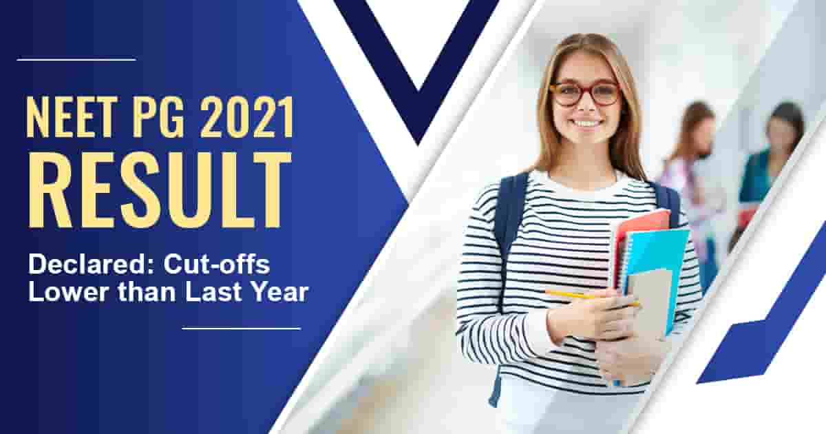 NEET PG 2021 Result Declared: Cut-offs Lower than Last Year
